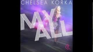 CHELSEA KORKA: &quot;MY ALL&quot;