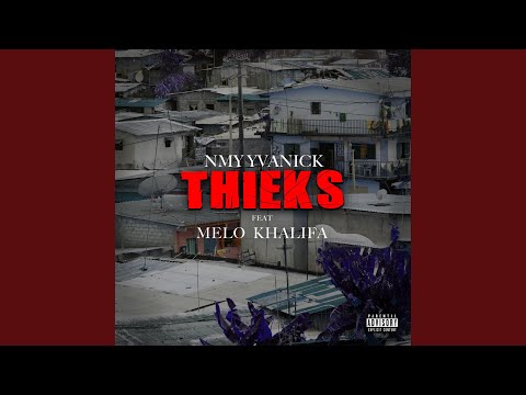 THIEK'S - NMY Yvanick feat Melo Khalifa