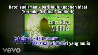 Download lagu DATO' SUDIRMAN - DARI JAUH KUPOHON MAAF (KARAOKE ORIGINAL) AUDIO HQ mp3