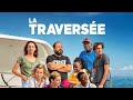 La Traversée Film Français