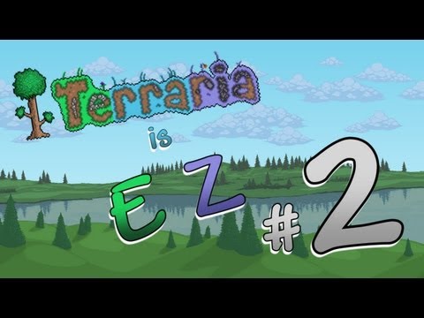 Terraria 1.2 is EZ - Ep. 2 - "Tin, Lead, and Tungsten"
