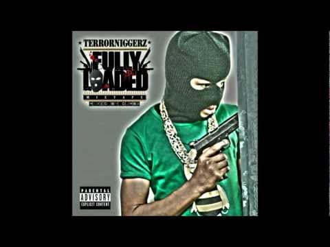 TerrorNiggerz Fullyloaded Mixtape - 06 R.I.P Hoessein & Binladen