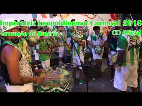 GRAVAÇÃO BATERIA IMPERATRIZ LEOPOLDINENSE 2018 CD OFICIAL