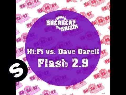 Hi Fi vs. Dave Darell - Flash 2.9 (Dave Darell Radio Edit)