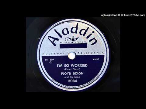 Thumbnail for Floyd Dixon and his band - I'm So Worried (Aladdin 3084) by Floyd Dixon