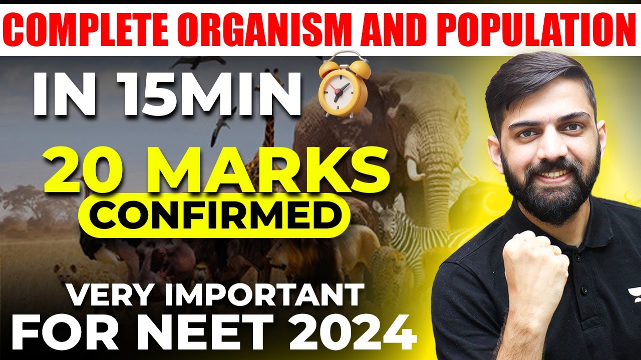 Organism and Population Class 12 One Shot | 15 minutes Series| 20 marks guaranteed | NEET 2024