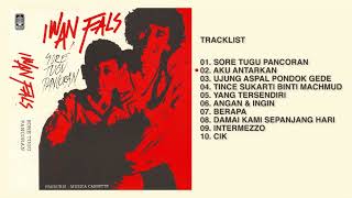 Download lagu Iwan Fals - Full Album Sore Tugu Pancoran | Audio HQ mp3 Download lagu Iwan Fals - Full Album Sore Tugu Pancoran | Audio HQ mp3