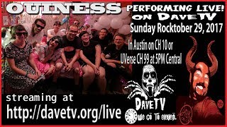 OUINESS on DaveTV #128 Rocktober 29, 2017