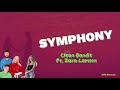 Symphony - Clean Bandit ft. Zara Larsson (lyrics)