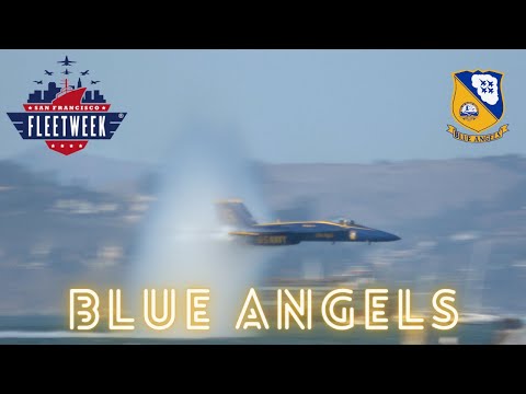 Blue Angels .. 2021 San Francisco Fleet Week
