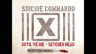 Suicide Commando - Severed Head (Beheaded Mix by Schattenschlag)