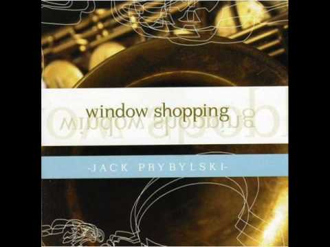 Jack Prybylski - Window Shopping