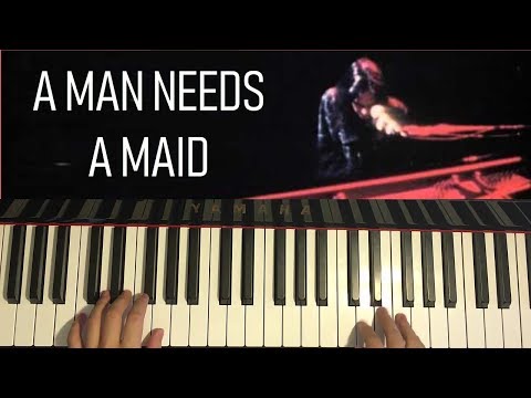 download lagu mp3 mp4 A Man Needs A Maid Sheet Music, download lagu A Man Needs A Maid Sheet Music gratis, unduh video klip A Man Needs A Maid Sheet Music