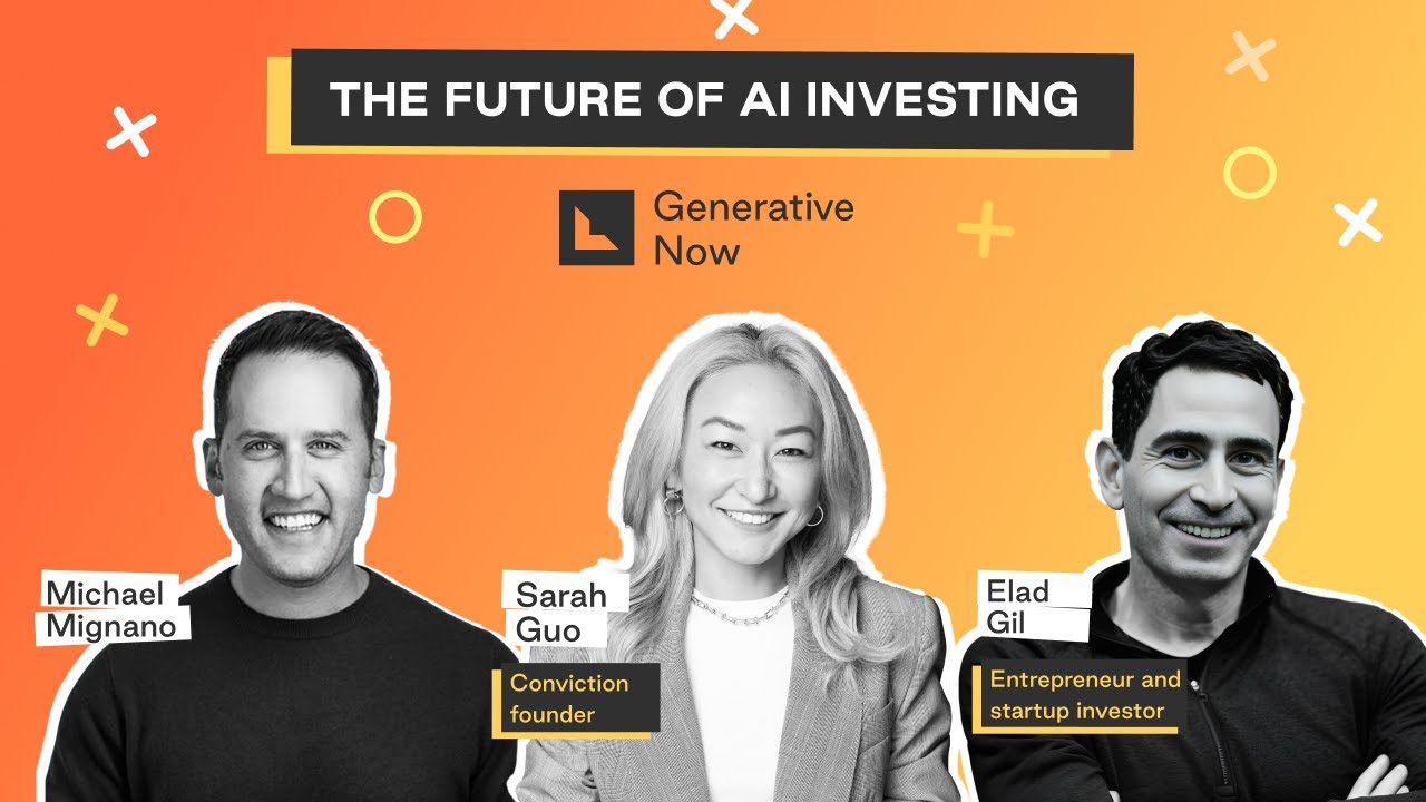 Sarah Guo and Elad Gil: The Future of AI Investing - YouTube