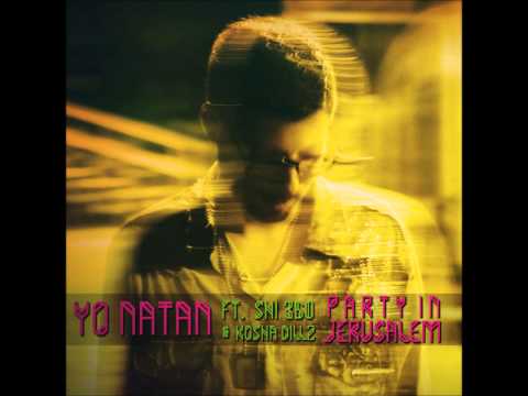 Yonatan - Party in Jerusalem (feat. Shi 360 & Kosha Dillz) - 1st Single