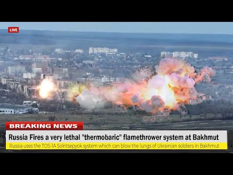 Horrible attack!! Russia Fires a very lethal "thermobaric" flamethrower system at Bakhmut