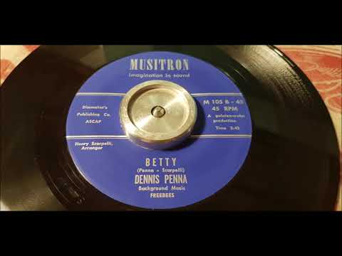 Dennis Penna - Betty - 1960 Teen - Musitron 105