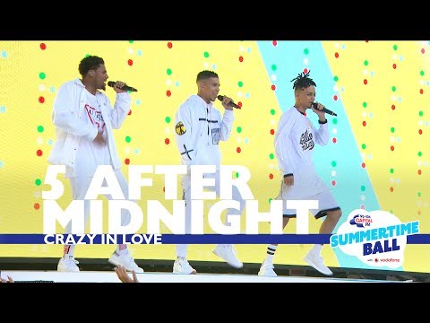 5 After Midnight - 'Crazy In Love' (Live At Capital's Summertime Ball 2017)