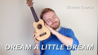 Dream A Little Dream Of Me - Ukulele Tutorial