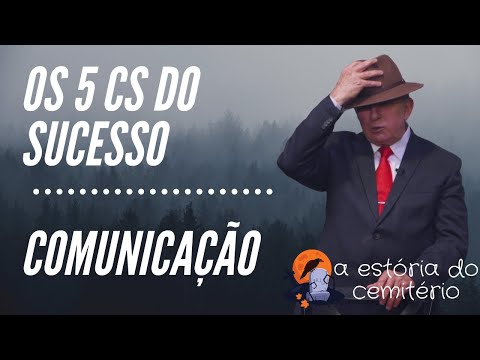 5Cs do Sucesso - Comunicação | O Sucesso em 5 Pilares | DANIEL GODRI