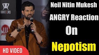 Neil Nitin Mukesh ANGRY Reaction on Nepotism | Bypass Road Trailer Launch video