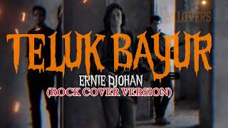 Download lagu TELUK BAYUR||ERNIE DJOHAN ROCK VERSION. #rock #rockcover #musicai  mp3