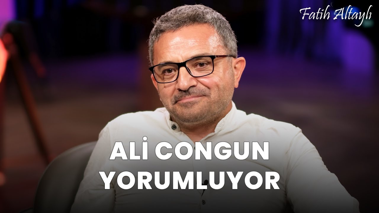 Fatih Altaylı YORUMLAYAMIYOR: "Anlamak" / Ali Congun yorumluyor