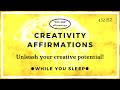 You Are Affirmations - Creativity Affirmations (While You Sleep)