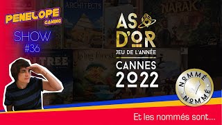 AS D'OR 2022 -  et les nommés sont ....on regarde ça ensemble ! PENELOPE SHOW #36