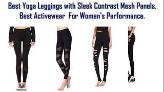 Best Yoga Leggings with Sleek Contrast Mesh Panels - Best Activewear F