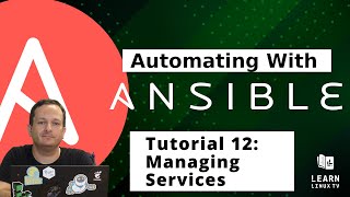 Download the video "Getting started with Ansible 12 - Managing Services"