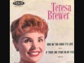 Teresa Brewer - If There Are Stars In My Eyes ...