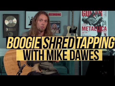 Boogie Shred Tapping with Mike Dawes!