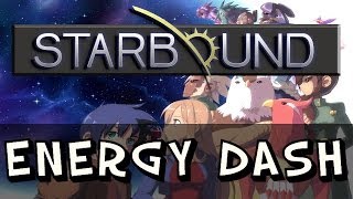 Starbound - Tutorial - Energy Dash Tech