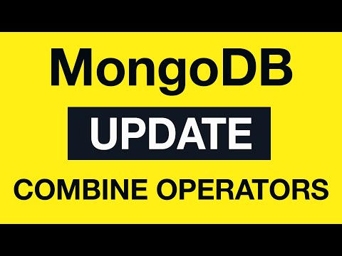 MongoDB Update Queries 11 Combine multiple update Operators
