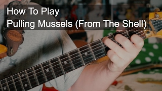 Pulling Mussels (From the Shell), Squeeze - Guitar Tutorial
