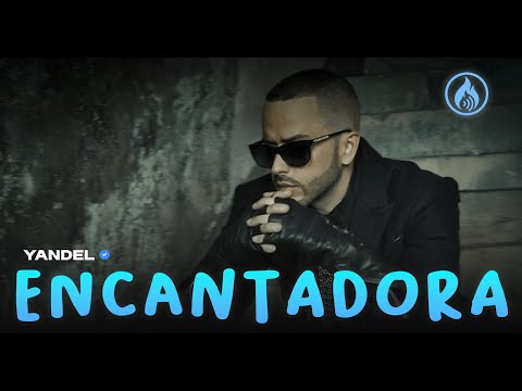 Yandel - Encantadora (LETRA)