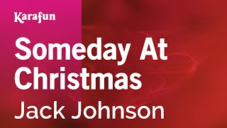 Karaoke Someday At Christmas - Jack Johnson *