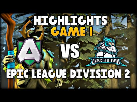 Alliance vs Live To Win EPIC LEAGUE DIVISION 2 ● Grand Finals ● Game 1 ● BO5