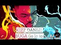 Kizz Daniel - BUGA (LO LO LO) DJ Forty-Eight Remix