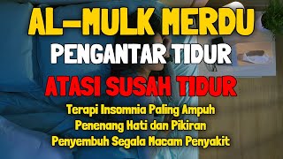Download lagu 4 Jam Surah Al Mulk Bacaan Merdu Untuk Tidur dengan Tenang, Santai, Menghilangkan Stres mp3