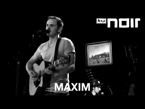 Maxim - Rückspiegel (live bei TV Noir)