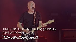 David Gilmour - Time/Breathe (Reprise) (Live At Pompeii)