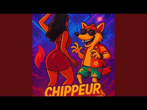 Chippeur va te chipper