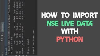 Python : How to import NSE Live Data with Python