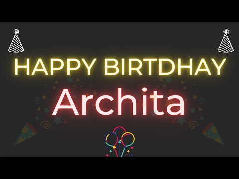 Happy Birthday to Archita - Birthday Wish From Birthday Bash