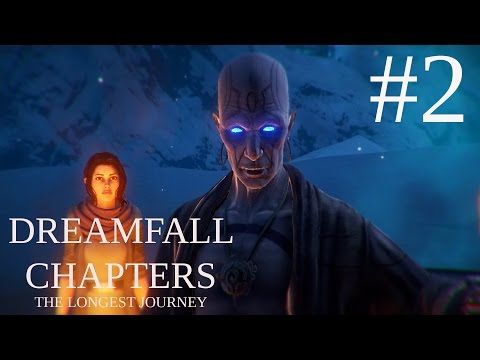 Dreamfall Chapters - The Longest Journey - Part #2 / Gameplay - Walkthrough Deutsch [PC 1080p]
