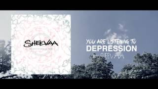 SHEEVAA - Depression (OFFICIAL AUDIO STREAM)