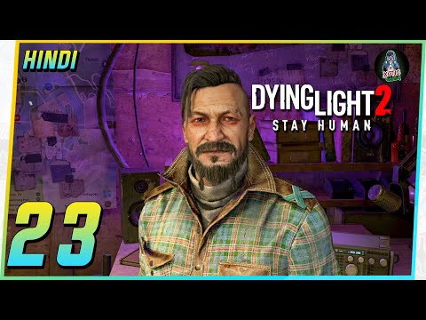 DYING LIGHT 2 | Walkthrough Gameplay Part 23 Hindi - MILITARY ANTENNA