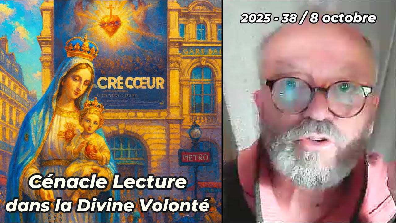 Cénacle Lecture - 8 octobre 2025 - Venez partager le pain de la Divine Volonté !